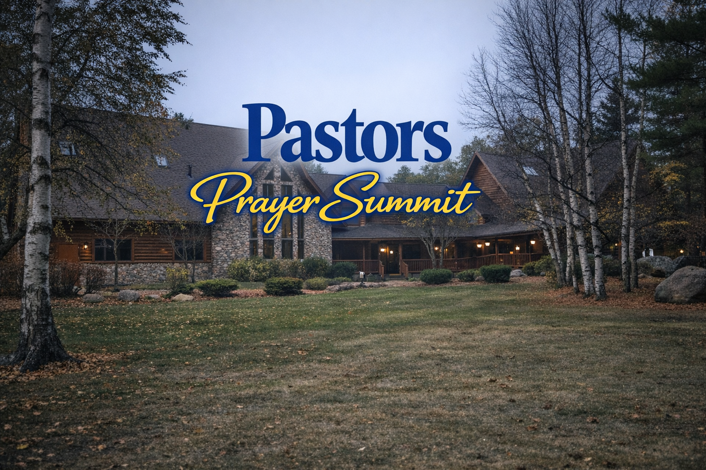 Pastors Prayer Summit — September 16 – 18